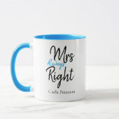 Aangepaste naam Mrs Always Right Her Mok (Links)