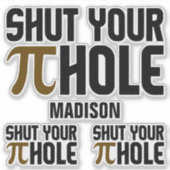 Aangepaste naam "Pie Hole" Sticker (Voorkant)