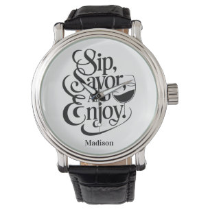 Aangepaste naam Sip, Geniet van wijn Horloge