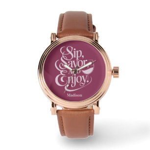 Aangepaste naam Sip, Geniet van wijn Horloge