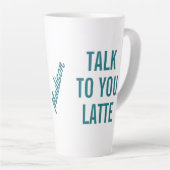 Aangepaste naam, tekst en kleur Latte mok (Rechterhoek)