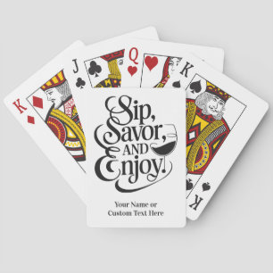 Aangepaste naam / tekst Sip, genieten, genieten Pokerkaarten