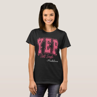 Aangepaste naam - Yep nog steeds Single T-shirt