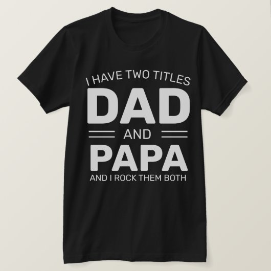 Aangepaste persoonlijke grappige papa-vaderdag t-shirt (Design voorkant)