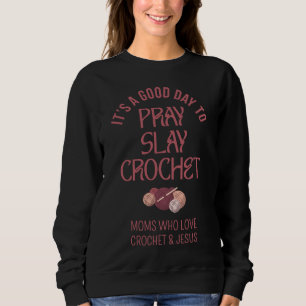 Aangepaste PRAY SLAY HAak CHRISTELIJKE Moeder Amba Trui