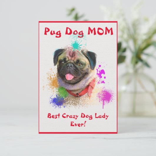 Aangepaste Pug Mam Beste Crazy Dog Lady Digitale K Bedankkaart (Staand voorkant)