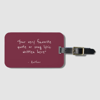 Aangepaste quote - maak je eigen bordeauxrood bagagelabel