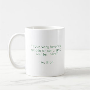 Aangepaste quote - maak je eigen groene koffiemok