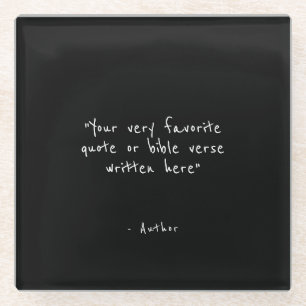 Aangepaste quote - maak je eigen zwart glazen onderzetter