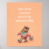 Aangepaste Quote Roller Skate Capybara Grappige Di Poster (Voorkant)