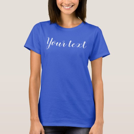 Aangepaste Script tekst Sjabloon Womens Deep Royal T-shirt (Voorkant)
