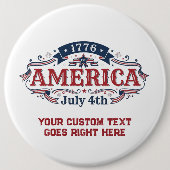 Aangepaste tekst 4 juli 1776 ronde button 6,0 cm (Voorkant)
