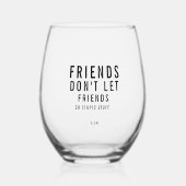 Aangepaste tekst Grappige vriendschap Wijnglas Zonder Voet (Voorkant)