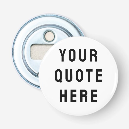 Aangepaste tekst op maat hier button flesopener (Voorkant)