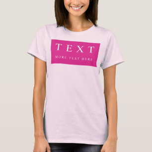 Aangepaste tekst Vrouwen Modern Bleek Roze Sjabloo T-shirt