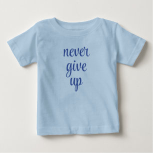 Aangepaste trendy nooit opgeven tekst blauw leuke