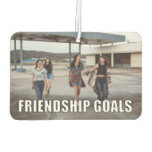 Aangepaste vriendschapsfoto Funny Friendship Goals Luchtverfrisser (Achterkant)