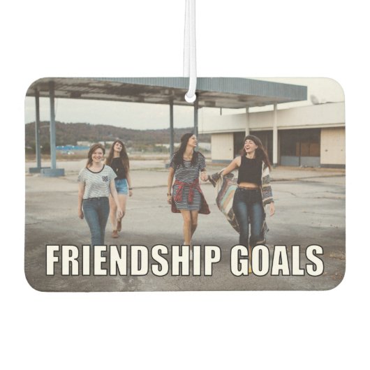 Aangepaste vriendschapsfoto Funny Friendship Goals Luchtverfrisser (Voorkant)