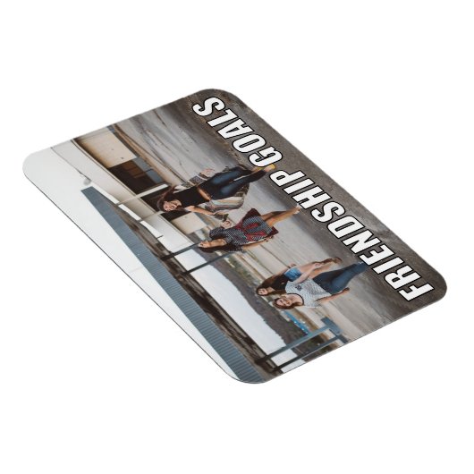 Aangepaste vriendschapsfoto Funny Friendship Goals Magneet (Rechterzijde)