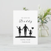 Aangepaste “We Love You Daddy” Silhouette Kunst Bedankkaart (Staand voorkant)
