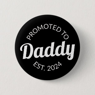 Aangepromoveerd tot papa Oost. 124 Ronde Button 5,7 Cm