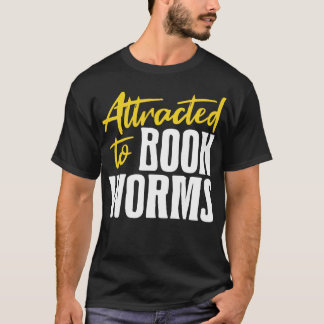 Aangetrokken tot boekenwormen 1 t-shirt