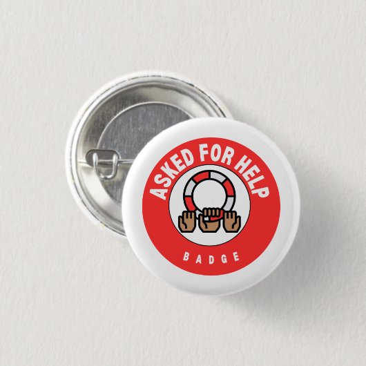 Aangevraagd voor Help-badge Ronde Button 3,2 Cm (Voorkant /achterkant)