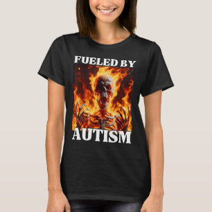 Aangevuurd door autisme grappig cringe hard skelet t-shirt