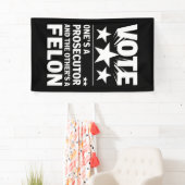 Aanklager versus Felon Voter Grappige Politiek Spandoek (Insitu)