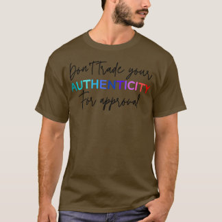 Aanmoedigende inspirerend quote 1 t-shirt