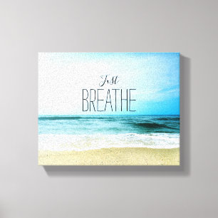 Aanmoediging Adem gewoon aan het strand Canvas Afdruk
