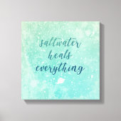 Aanmoediging van Gezegde zout-water Canvas Afdruk (Voorkant)