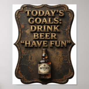 Aantrekkelijke VANDAAGSE DOELEN BIER DRINKEN LOL Poster