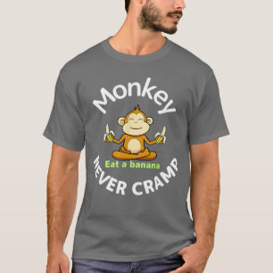 Aap krijgt nooit kramp Eet een banaan vriend T-shirt