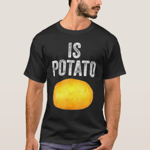 Aardappel maakt grappen over mij tijdens de toespr t-shirt