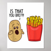 Aardappelmoes is dat je schamele aardappelen koopt poster (Voorkant)