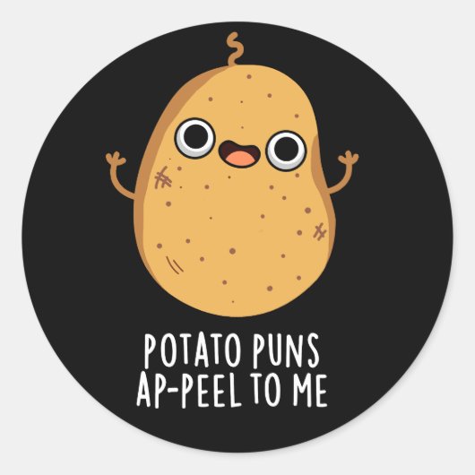 Aardappelschil voor mij Funny Potato pun Dark BG Ronde Sticker (Voorkant)