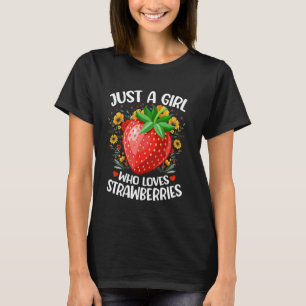 Aardbei Fruit Liefhebber Gewoon Een Meisje Dat Van T-shirt