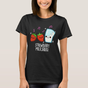 Aardbeien Melk Shake Funny Food Pun Dark BG T-shirt