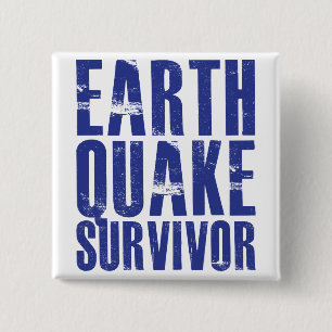 Aardbeving Survivor - blauw Vierkante Button 5,1 Cm