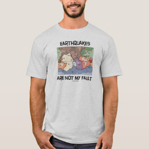 Aardbevingen zijn niet mijn fout (Bord tektonica) T-shirt