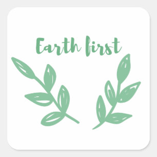 Aarde eerst / Milieuvriendelijk, geen afval, groen Vierkante Sticker