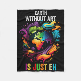 Aarde zonder kunst is gewoon een schilderende arti fleece deken