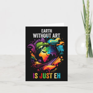 Aarde Zonder Kunst Is Gewoon Eh Schilderen Kunsten Kaart