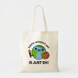 Aarde zonder kunst is maar een grappige astronomie tote bag