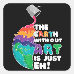 Aarde zonder kunst is maar EH Vierkante Sticker
