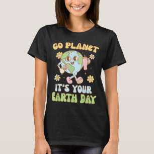 Aardedag 2025 Ga naar Planeet Het is jouw Aarddag T-shirt