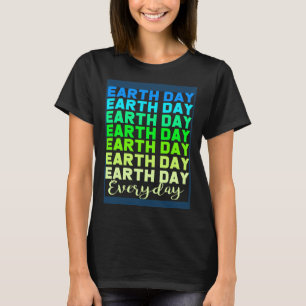 Aardedag elke dag Aardedag T-shirt