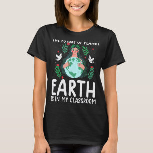 Aardedag Leraar Aardedag Grappige Quote Leraren T-shirt