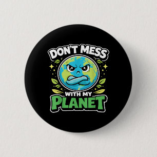 Aardedag Verpest de planeet Eco Klimaat niet Ronde Button 5,7 Cm